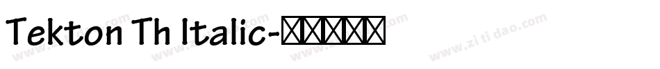 Tekton Th Italic字体转换